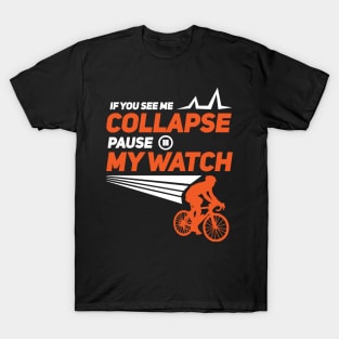 RUNNING / CYCLING: If You See Me Collapse Ironmen gift T-Shirt